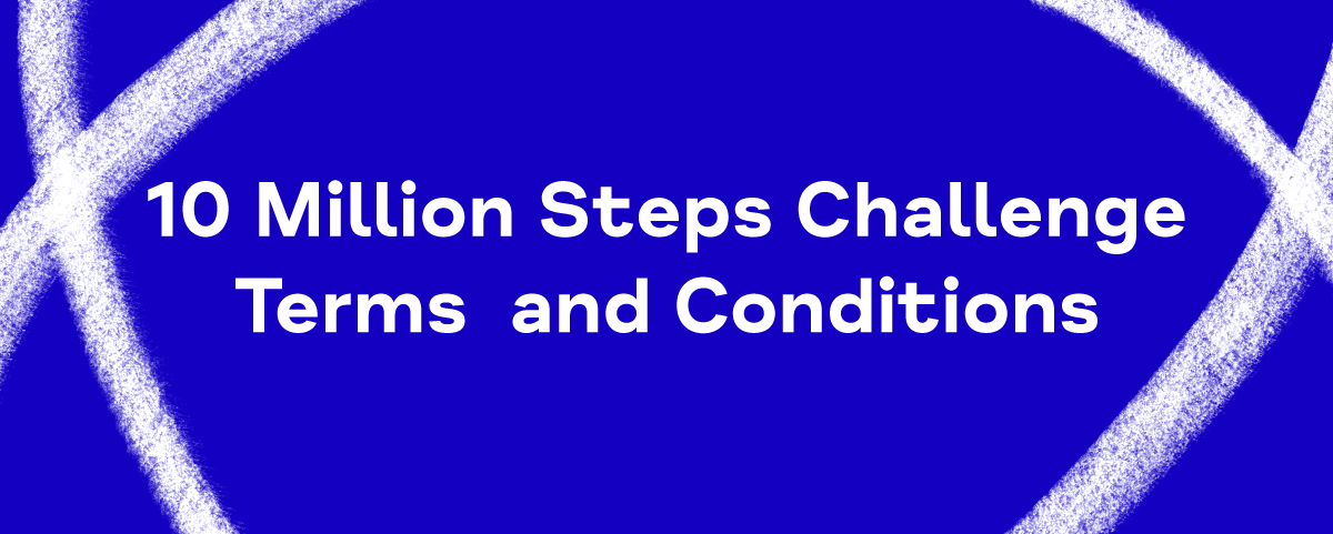 10 Million Steps Challenge Terms and Conditions 